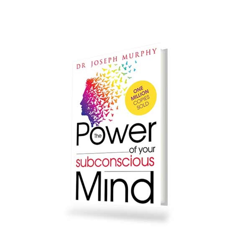 THE POWER OF YOUR SUBCONSCIOUS MIND