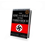 THE RISE AND FALL OF THE THIRD REICH