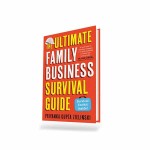 THE ULTIMATE FAMILY BUSINESS SURVIVAL GUIDE