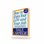 HOW TO ENJOY YOUR LIFE AND JOB