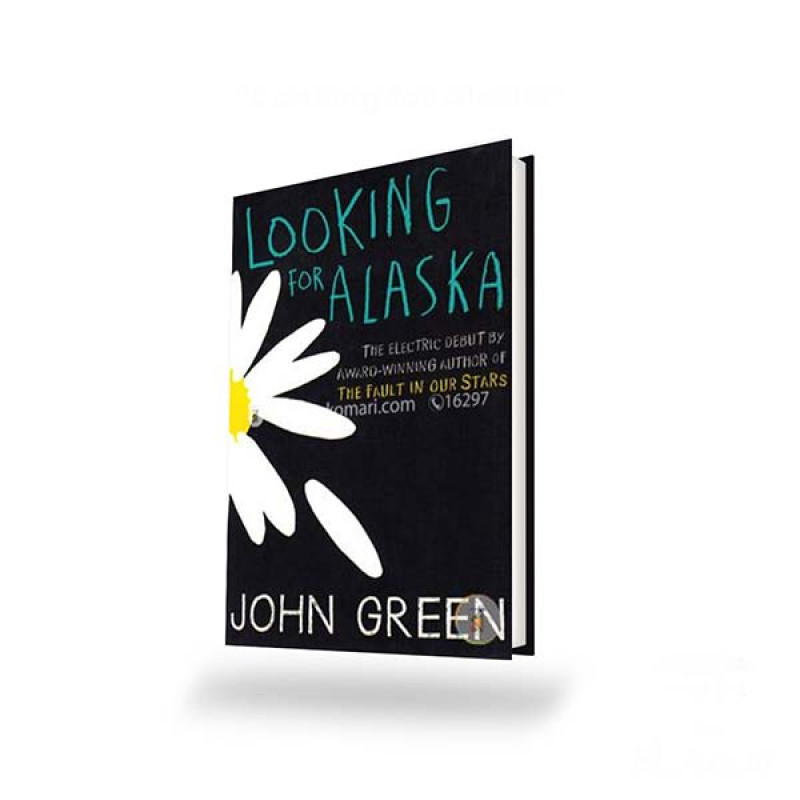 LOOKING FOR ALASKA