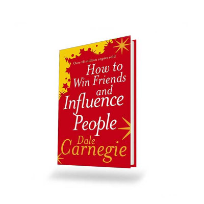 HOW TO WIN FRIENDS AND INFLUENCE PEOPLE