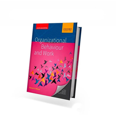 ORGANIZATIONAL BEHAVIOR AND WORK