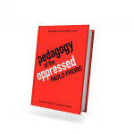 PEDAGOGY OF THE OPPRESSED