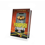 THE PANIPURI CRIMES